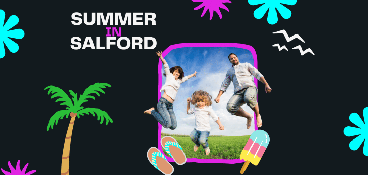 Summer in Salford thumbnail showing a family enjoying outdoor activities, surrounded by bright seasonal graphics.